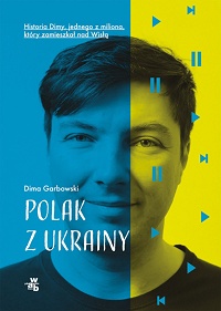 Dima Garbowski ‹Polak z Ukrainy›