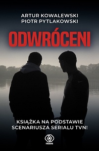 Piotr Pytlakowski, Artur Kowalewski ‹Odwróceni›