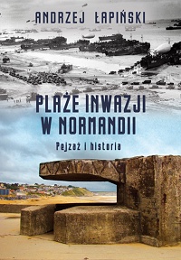 Andrzej Łapiński ‹Plaże inwazji w Normandii›