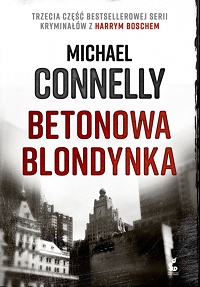 Michael Connelly ‹Betonowa blondynka›