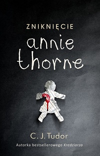 C.J. Tudor ‹Zniknięcie Annie Thorne›