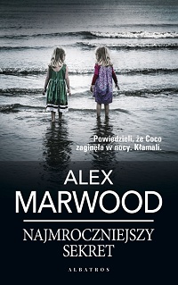 Alex Marwood ‹Najmroczniejszy sekret›