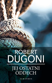 Robert Dugoni ‹Jej ostatni oddech›
