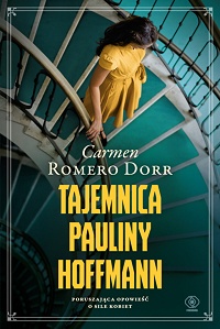 Carmen Romero Dorr ‹Tajemnica Pauliny Hoffmann›
