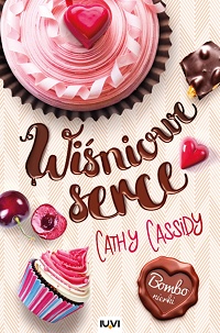 Cathy Cassidy &lsaquo;Wiśniowe serce&rsaquo;