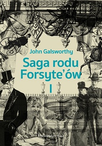 John Galsworthy ‹Saga rodu Forsyte’ów. Tom I›