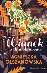 Agnieszka Olszanowska ‹Wianek z dmuchawców›
