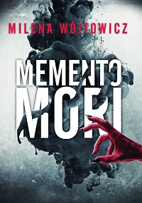Milena Wójtowicz ‹Memento Mori›