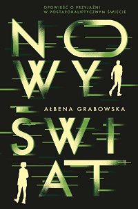 Ałbena Grabowska ‹Nowy Świat›