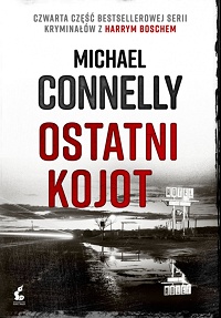 Michael Connelly ‹Ostatni kojot›