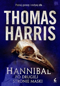 Thomas Harris ‹Hannibal po drugiej stronie maski›