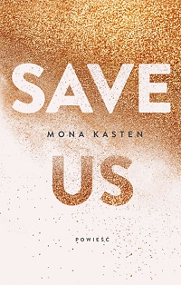 Mona Kasten ‹Save Us›