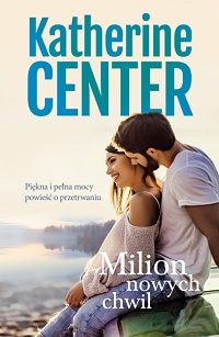 Katherine Center ‹Milion nowych chwil›