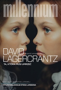David Lagercrantz ‹Ta, która musi umrzeć›