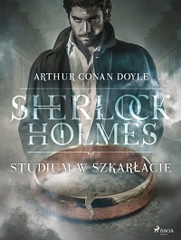 Arthur Conan Doyle ‹Studium w szkarłacie›