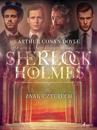 Arthur Conan Doyle ‹Znak czterech›