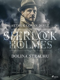 Arthur Conan Doyle ‹Dolina Strachu›
