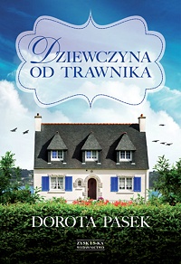 Dorota Pasek ‹Dziewczyna od trawnika›