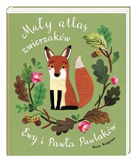 Ewa Kozyra-Pawlak, Paweł Pawlak ‹Mały atlas zwierzaków Ewy i Pawła Pawlaków›