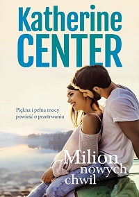 Katherine Center ‹Milion nowych chwil›