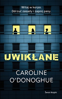 Caroline O’Donoghue ‹Uwikłane›