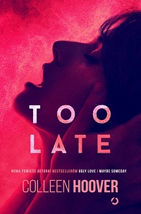 Colleen Hoover ‹Too Late›