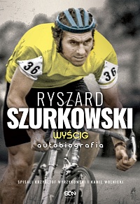 Ryszard Szurkowski, Krzysztof Wyrzykowski, Kamil Wolnicki ‹Ryszard Szurkowski. Wyścig›