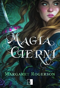 Margaret Rogerson ‹Magia Cierni›