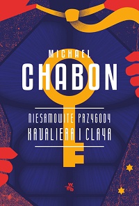 Michael Chabon ‹Niesamowite przygody Kavaliera i Claya›