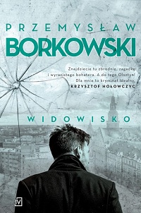Przemysław Borkowski ‹Widowisko›
