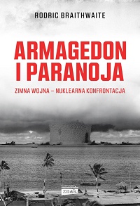 Rodric Braithwaite ‹Armagedon i paranoja›