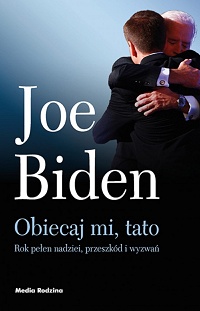 Joe Biden ‹Obiecaj mi, tato›
