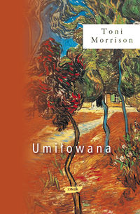 Toni Morrison &lsaquo;Umiłowana&rsaquo;