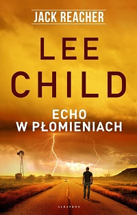 Lee Child ‹Echo w płomieniach›