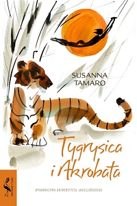Susanna Tamaro ‹Tygrysica i Akrobata›