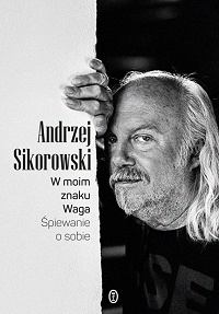 Andrzej Sikorowski ‹W moim znaku Waga›