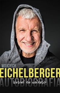 Wojciech Eichelberger ‹Wariat na wolności›