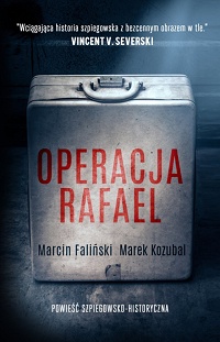 Marcin Faliński, Marek Kozubal ‹Operacja Rafael›