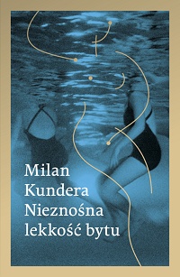 Milan Kundera ‹Nieznośna lekkość bytu›