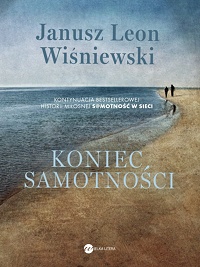 Janusz Leon Wiśniewski &lsaquo;Koniec samotności&rsaquo;