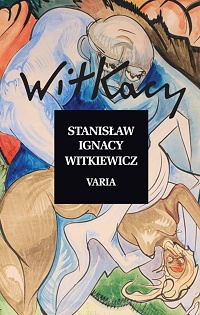 Stanisław Ignacy Witkiewicz ‹Varia›
