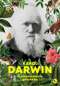 Karol Darwin ‹O powstawaniu gatunków›