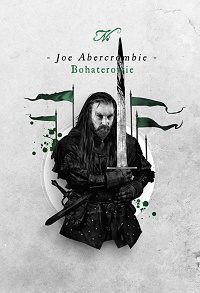 Joe Abercrombie ‹Bohaterowie›