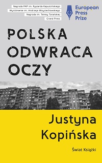 Justyna Kopińska ‹Polska odwraca oczy›