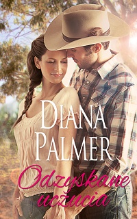 Diana Palmer ‹Odzyskane uczucia›