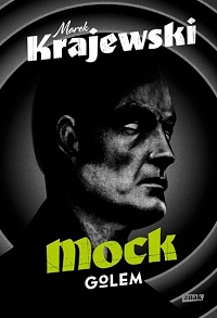 Marek Krajewski ‹Mock. Golem›