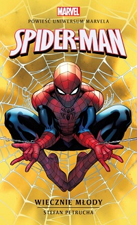 Stefan Petrucha ‹Spider-Man. Wiecznie młody›
