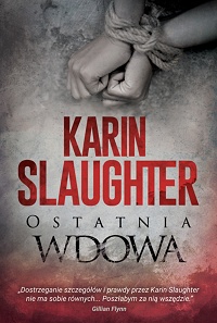Karin Slaughter ‹Ostatnia wdowa›