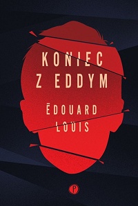 Édouard Louis ‹Koniec z Eddym›
