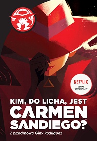 Rebecca Tinke ‹Kim, do licha, jest Carmen Sandiego?›